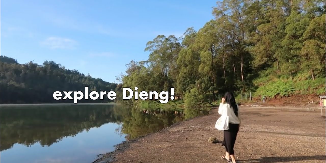 Dataran Tinggi Dieng: Negeri di Atas Awan yang Penuh Pesona