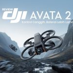 Drone Avata 2 Menawarkan Fitur Dan Teknologi Yang Canggih